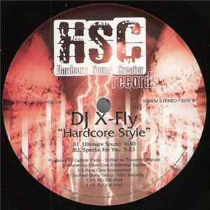 DJ X-Fly - Hardcore Style mp3