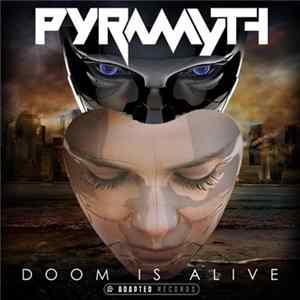 Pyramyth - Doom Is Alive mp3