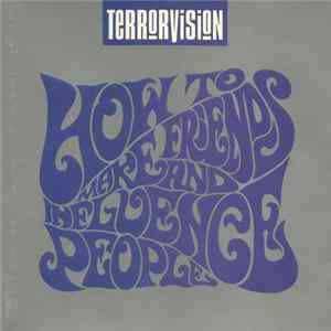 Terrorvision - How To Make Friends And Influence People mp3