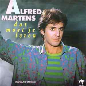 Alfred Martens - Dat Moet Je Leren mp3