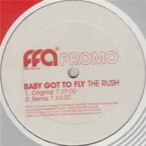 The Rush - Baby Got To Fly mp3