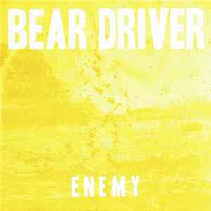 Bear Driver - Enemy mp3