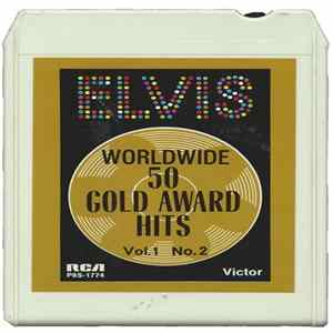 Elvis - Worldwide 50 Gold Award Hits, Vol. 1 No. 2 mp3