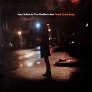 Jen Cloher & The Endless Sea - Dead Wood Falls mp3