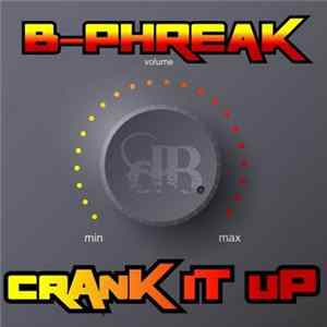 B-Phreak - Crank It Up mp3