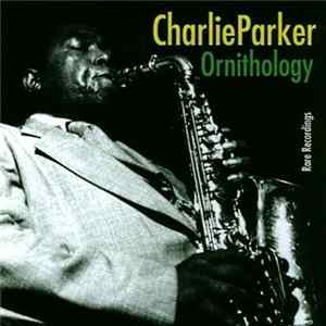 Charlie Parker - Ornithology - Rare Recordings mp3