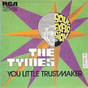 The Tymes - You Little Trustmaker mp3