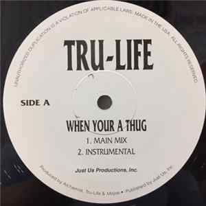 Tru-Life - When Your A Thug mp3