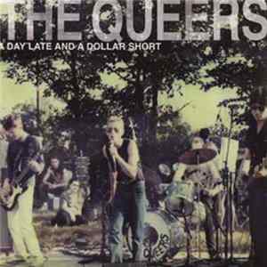 The Queers - A Day Late And A Dollar Short mp3