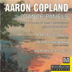 Aaron Copland, Dennis Russell Davies, Helene Schneiderman, Orchestra Of St. Luke's - Dance Panels / Short Symphony / Eight Poems Of Emily Dickinson mp3