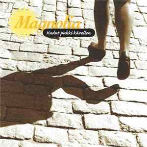 Magnolia - Kadut Puhki Kävellen mp3