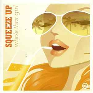 Squeeze Up - Who's That Girl mp3