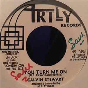 Calvin Stewart - You Turn Me On / Try Loving Me (I'm Willing) mp3