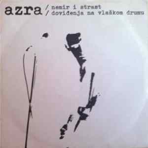Azra - Nemir I Strast / Doviđenja Na Vlaškom Drumu mp3
