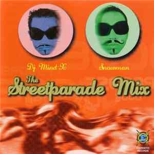 DJ Mind-X & Snowman - The Streetparade Mix mp3