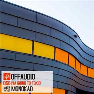 Monokao - I'm Going To Tokio mp3