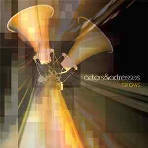 Actors & Actresses - Arrows mp3