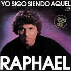 Raphael - Yo Sigo Siendo Aquel mp3