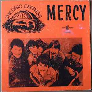 Ohio Express - Mercy / Roll It Up / The Time You Spend With Me mp3