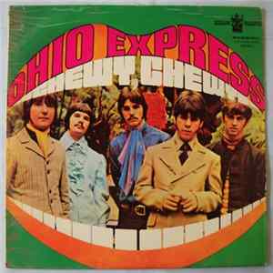 Ohio Express - Chewy, Chewy mp3