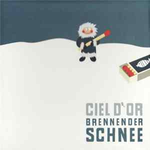 Ciel D'Or - Brennender Schnee mp3