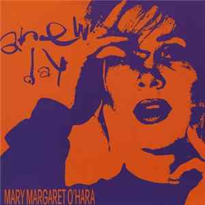 Mary Margaret O'Hara - Anew Day mp3