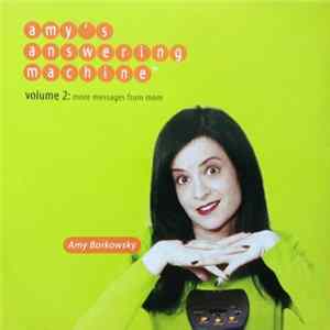 Amy Borkowsky - Amy's Answering Machine: Volume 2 mp3