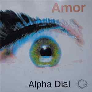 Alpha Dial - Amor mp3