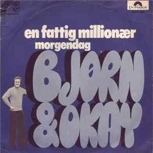 Bjørn & Okay - En Fattig Millionær mp3