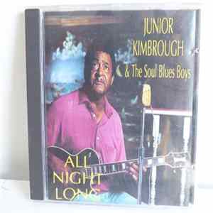 Junior Kimbrough & The Soul Blues Boys - All Night Long mp3