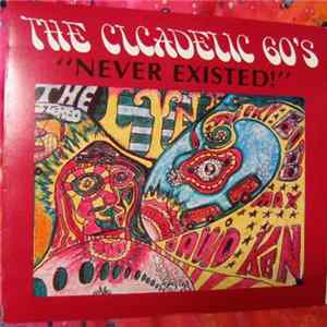 Various - The Cicadelic 60's "Never Existed!" (Vol. 4) mp3