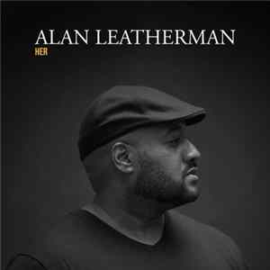 Alan Leatherman - Her mp3