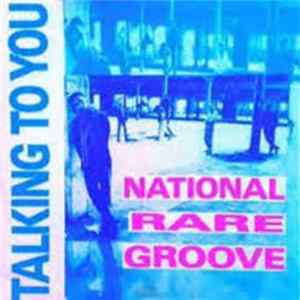 National Rare Groove - Talking To You mp3