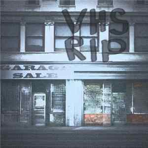 VHS RIP - Garage Sale mp3