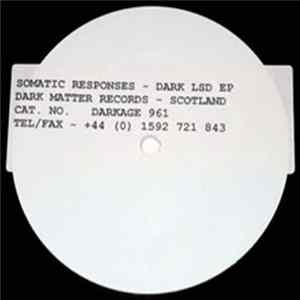 Somatic Responses - Dark LSD EP mp3