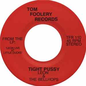 Leon & The Bellhops - Tight Pussy mp3