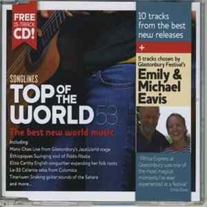 Various / Emily & Michael Eavis - Songlines: Top Of The World 53 mp3