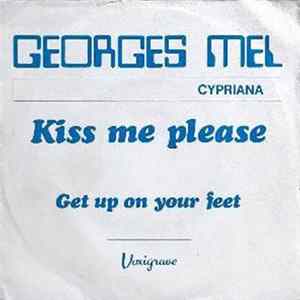 Georges Mel - Kiss Me Please mp3