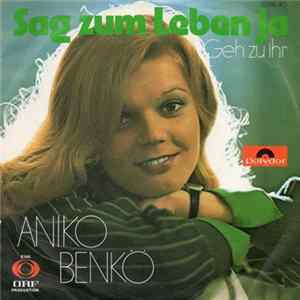 Aniko Benkö - Sag Zum Leben Ja mp3