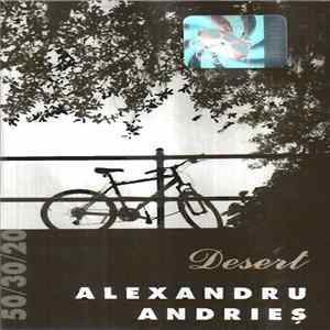 Alexandru Andrieș - Desert mp3