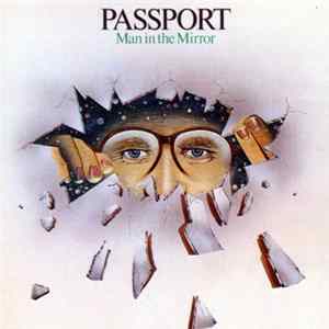 Passport - Man In The Mirror mp3