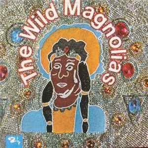 The Wild Magnolias With The New Orleans Project - The Wild Magnolias mp3