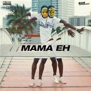 Freak De L'Afrique - Mama Eh mp3