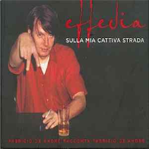 Fabrizio De Andre' - Effedia Sulla Mia Cattiva Strada mp3