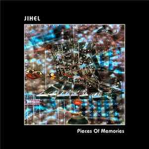 Jihel - Pieces Of Memories mp3