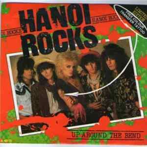 Hanoi Rocks - Up Around The Bend mp3