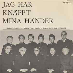 Svenska Frälsningsarméns Damkör - Jag Har Knäppt Mina Händer mp3