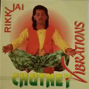 Rikki Jai - Chutney Vibrations mp3