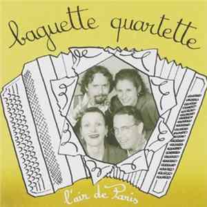 Baguette Quartette - L'Air De Paris mp3