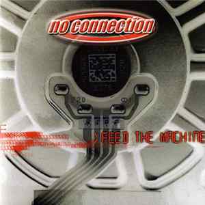 No Connection - Feed The Machine mp3